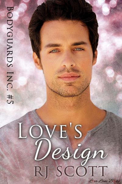 Love's Design Undercover Lovers Bodyguards Inc RJ Scott MM Romance Author Gay Romance Author Action Adventure