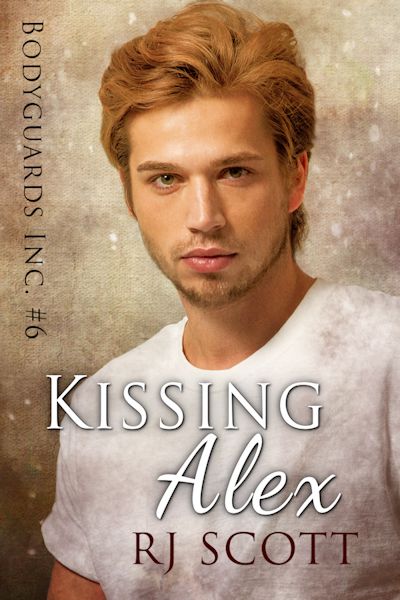 Kissing Alex Love's Design Undercover Lovers Bodyguards Inc RJ Scott MM Romance Author Gay Romance Author Action Adventure