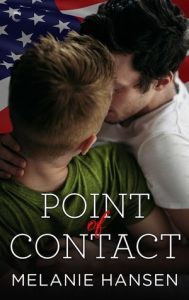 Point Of Contact, Melanie Hansen, MM Romance, Gay Romance
