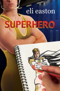 Superhero, Eli Eason, Gay Romance