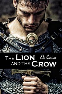The Lion and the Crow, Eli Easton, MM Romance, Historical