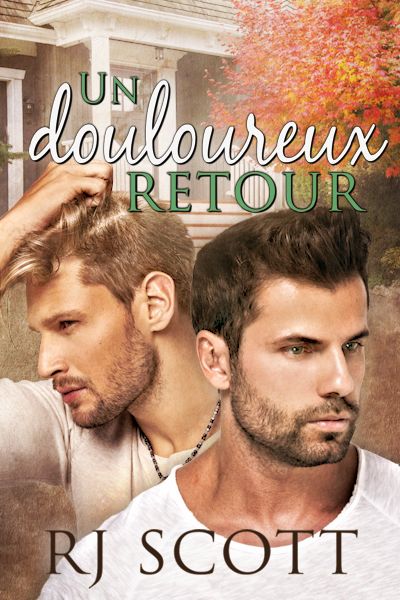 French Translation Back Home, RJ Scott, Gay Romance Un Douloureux Retour