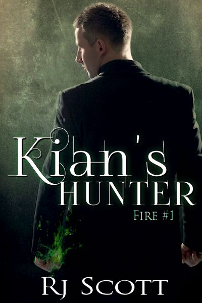 Kian's Hunter - Fire 1 - MM Romance Author RJ Scott