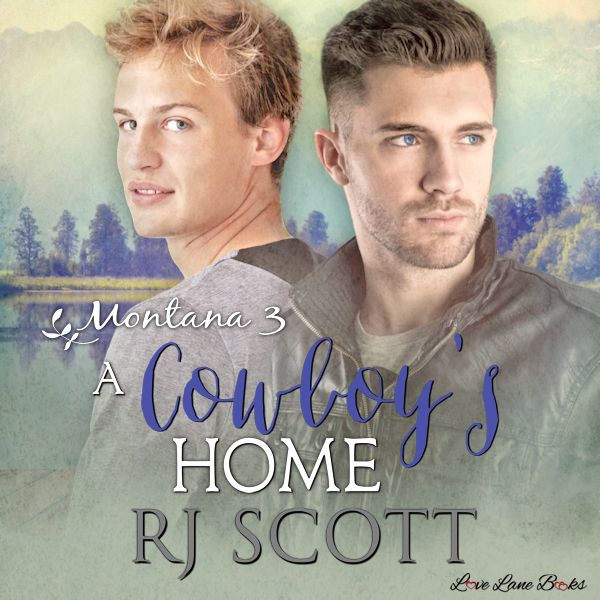 A Cowboy's Home, Montana Series, RJ Scott, Gay Romance, MM Romance