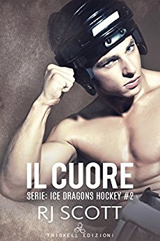 The Heart, Ice Dragons, Hockey Romance, Il cuore, RJ Scott