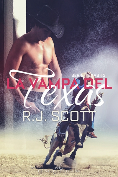 La vampa del Texas (Texas Heat) RJ Scott USA Today Best Selling Author MM Romance