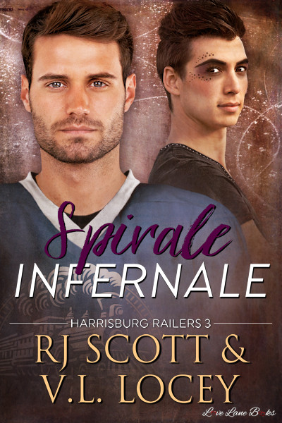 Spirale Infernale, Railers tome 3, RJ Scott and VL Locey MM Hockey Romance