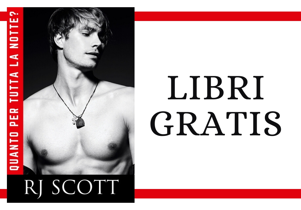 LIBRI GRATIS - RJ Scott USA Today Bestselling Author of Romance - MM Romance, Gay Romance