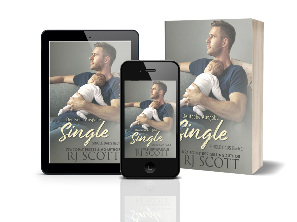 Single (Deutsche Ausgabe), Single Dads Buch 1 - RJ SCOTT USA TODAY Bestselling Author of Gay MM Romance with a guaranteed Happy Ever After