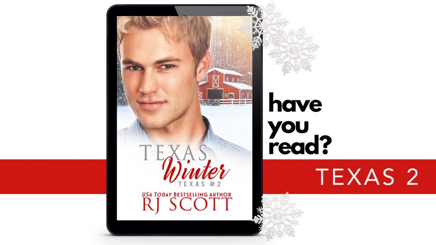Have you read Texas Winter MMRomance RJ Scott