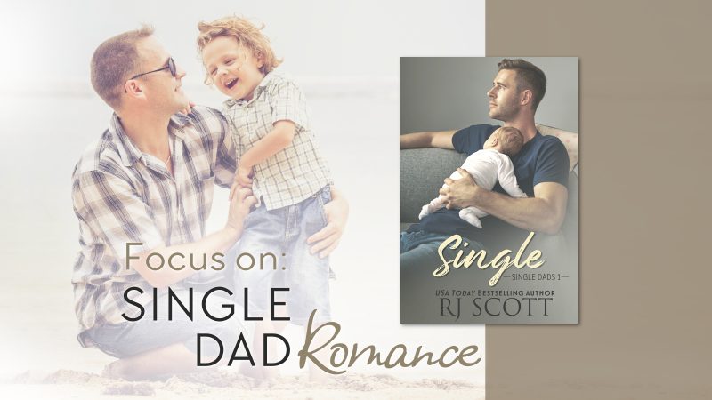 Focus on Single Dads Single MMRomance RJ Scott