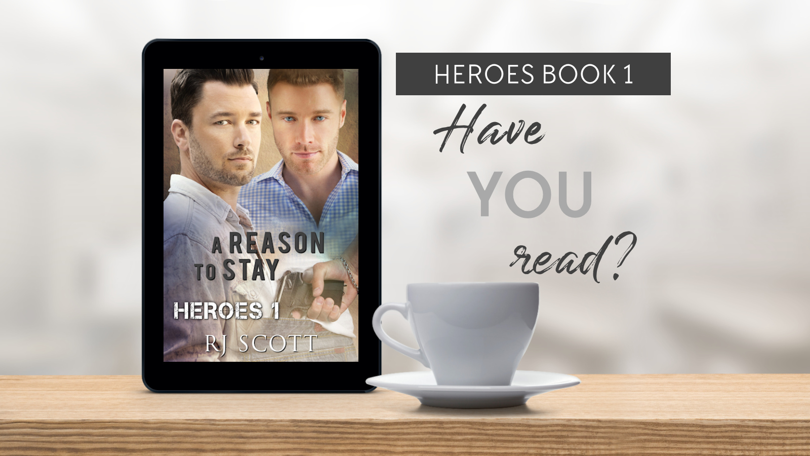 Have you read A Reason to Stay Heroes MMRomance RJ Scott