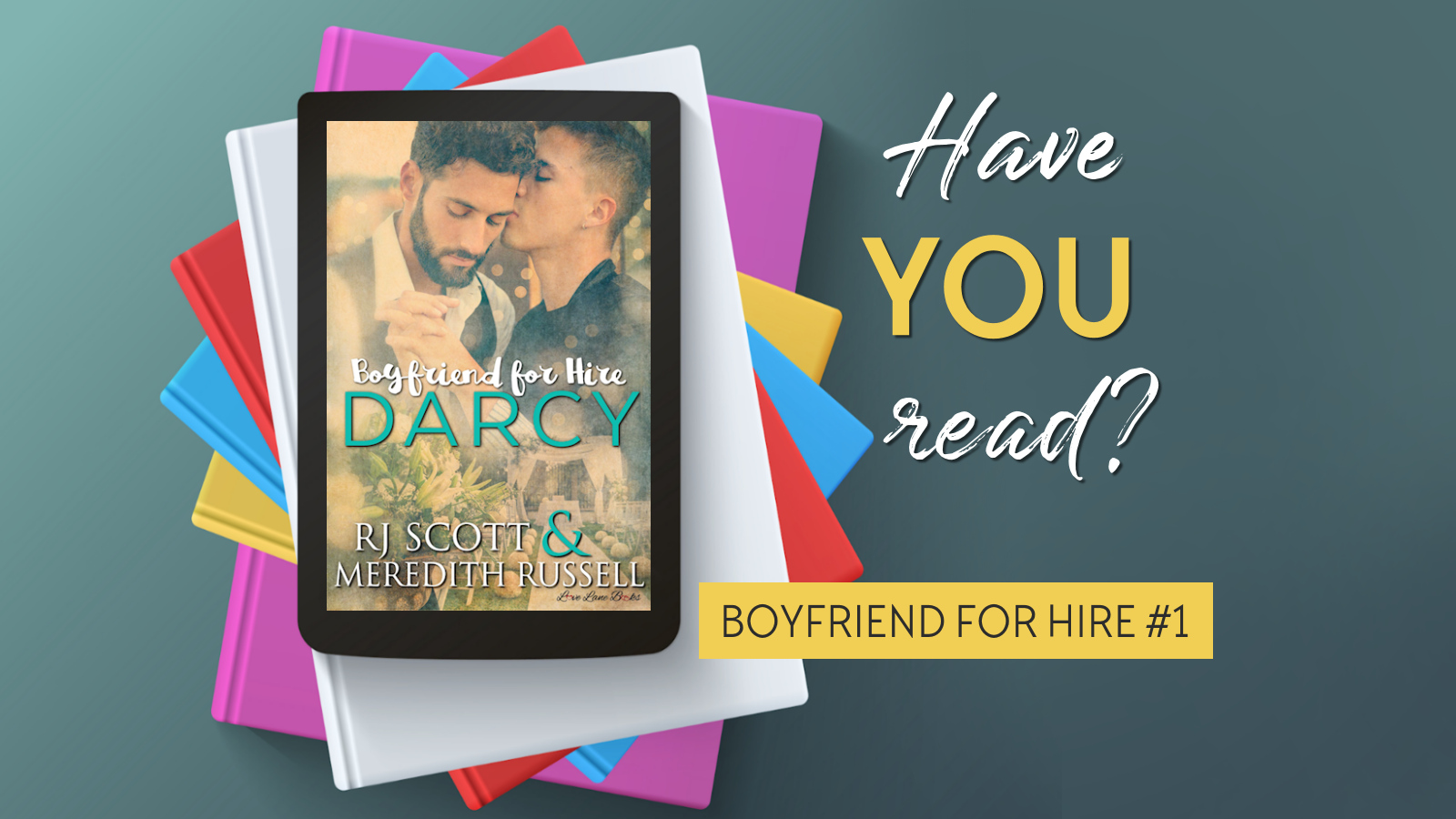 Have you read Darcy Boyfriend for hire MMRomance RJ Scott