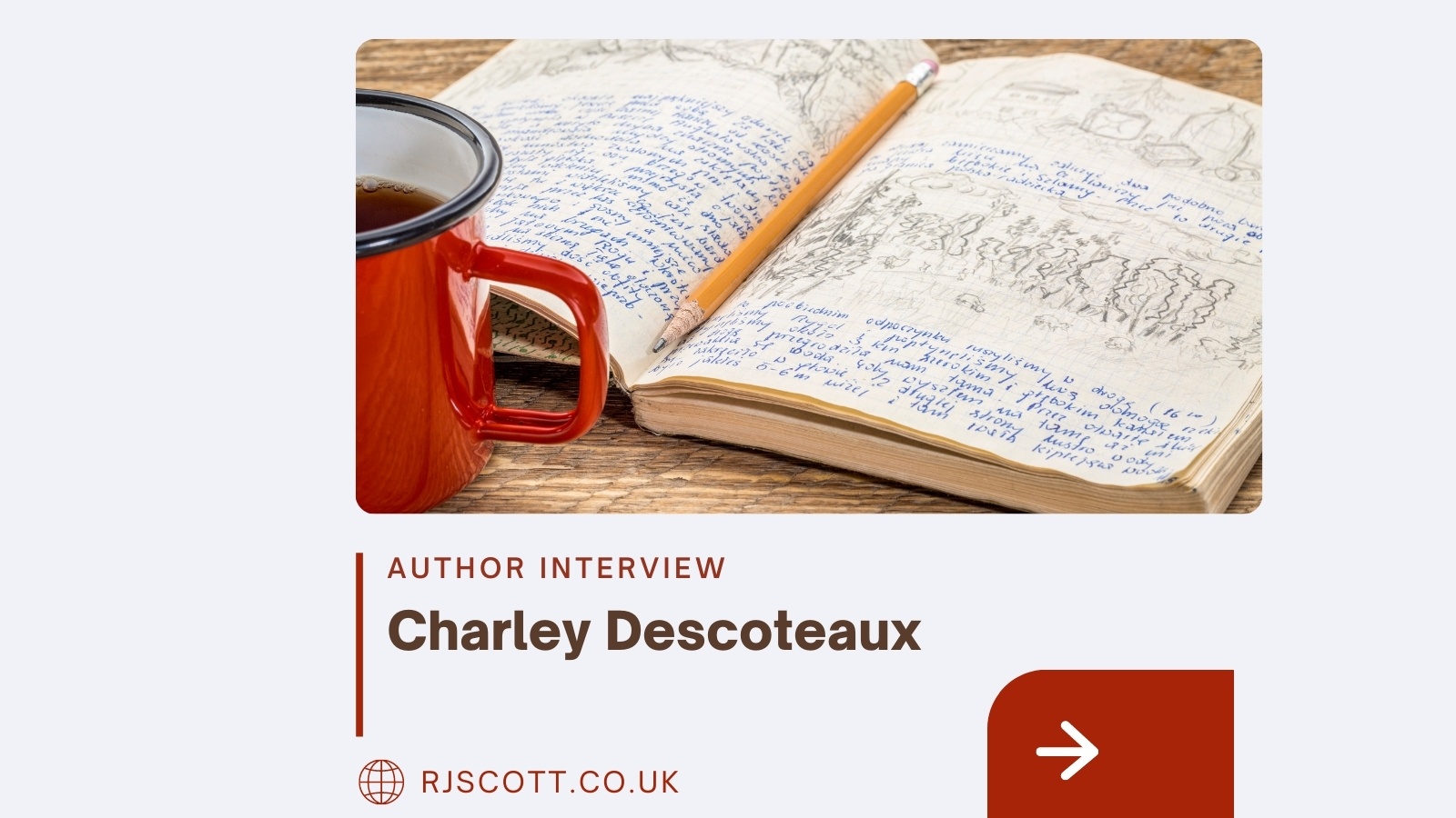 Charley Descoteaux Author Interview RJ Scott MM Romance Author