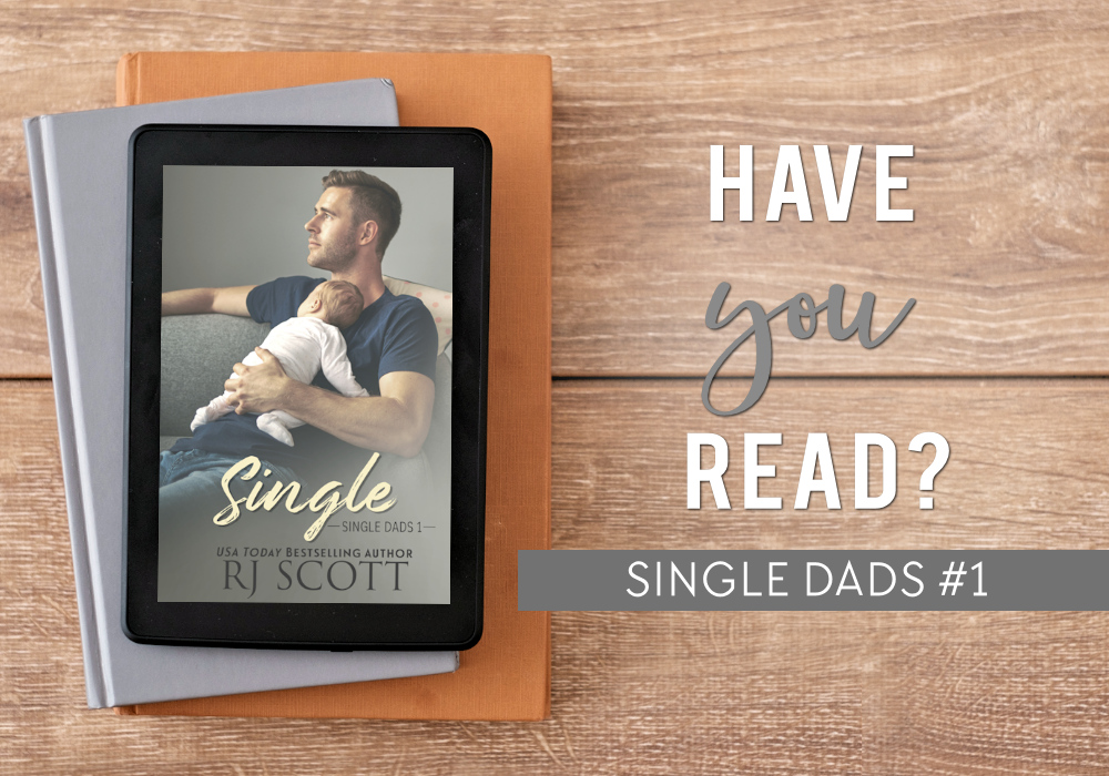 Have you read Single Dads MM Romance RJ Scott