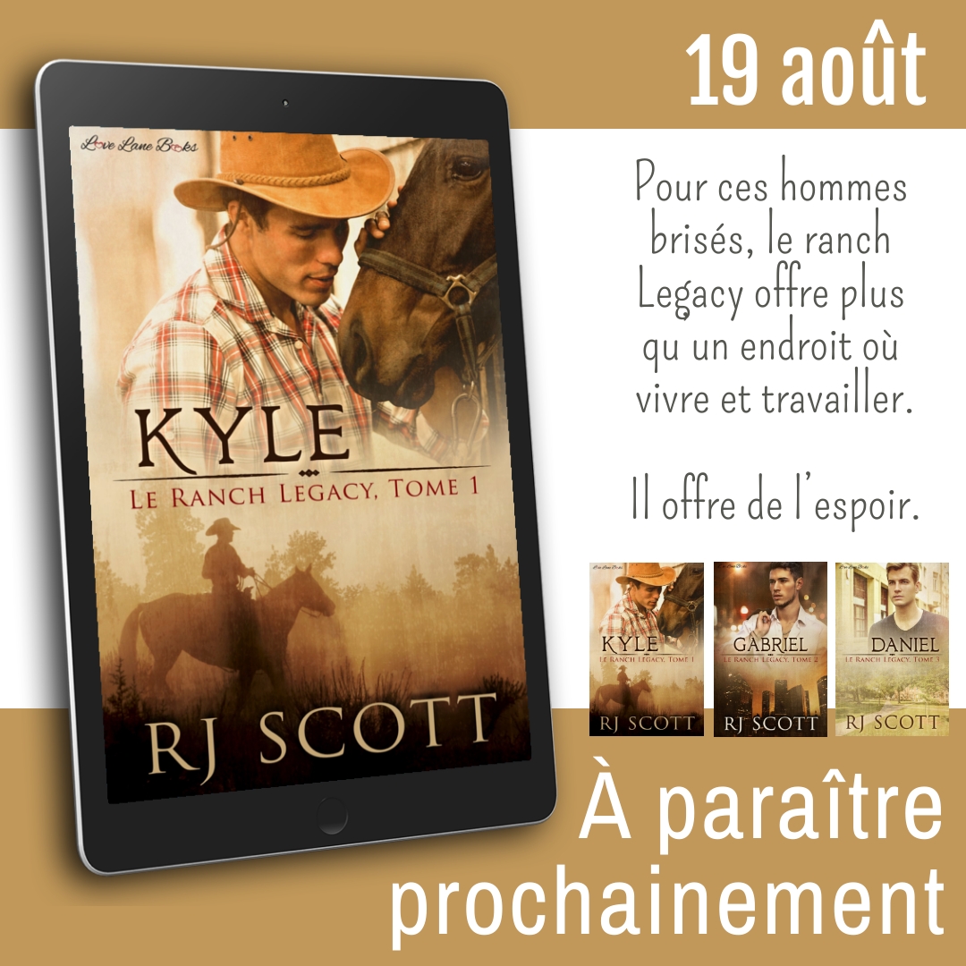 Kyle en français Le Ranch Legacy RJ Scott MM Romance