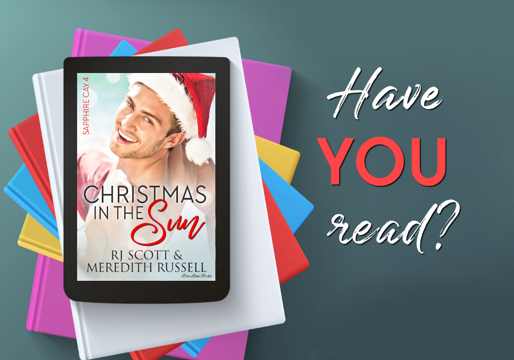 Have you read Sapphire Cay MM Christmas Romance RJ Scott Meredith Russell