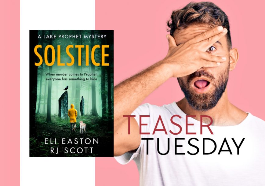 Teaser Tuesday MM Mystery Romance RJ Scott Eli Easton