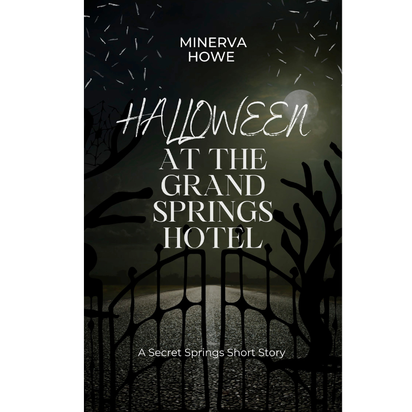 Twist in the Tale - Halloween at the Grand Springs Hotel - Minerva Howe