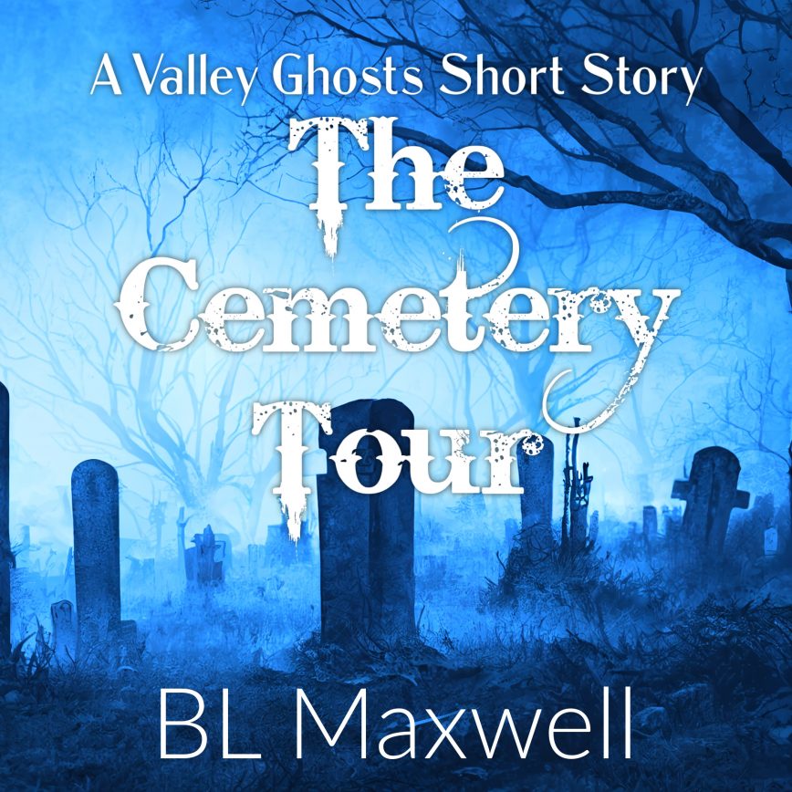 Twist in the Tale - The Cemetery Tour - BL Maxwell
