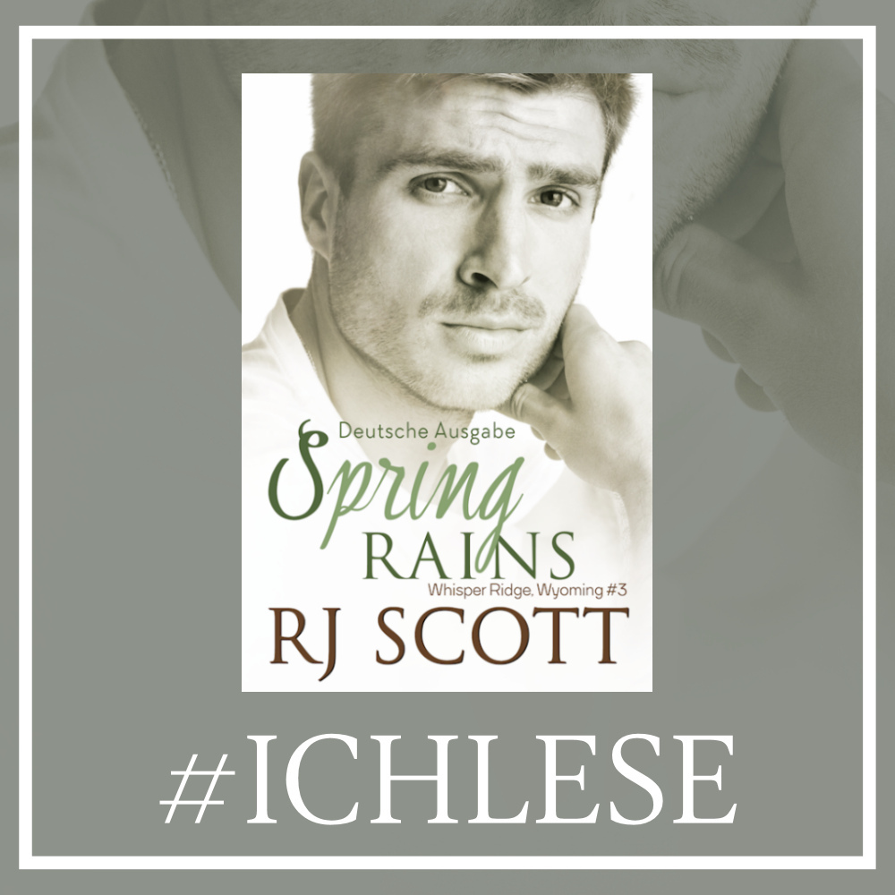 Spring Rains (Deutsche Ausgabe) RJ Scott MM Romance